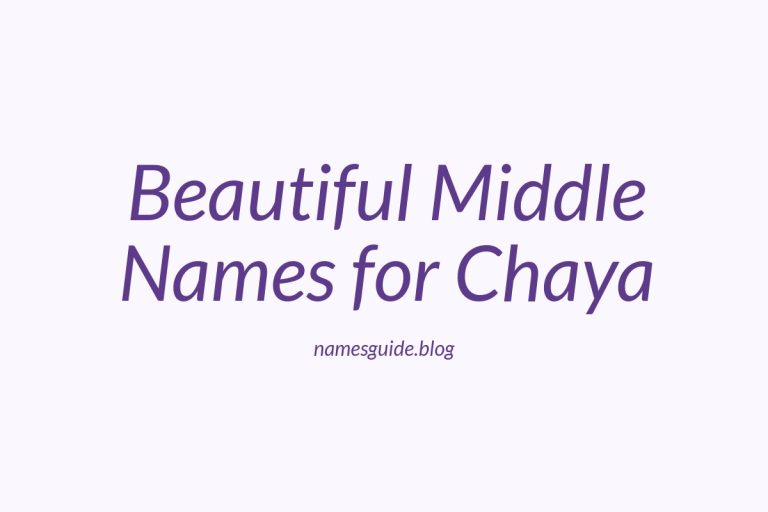 37+ Beautiful Middle Names for Chaya