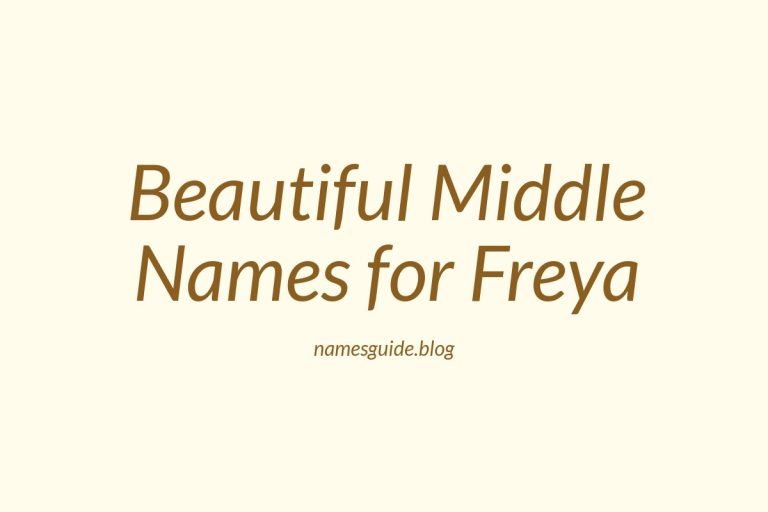 47+ Beautiful Middle Names for Freya: Find the Perfect Match