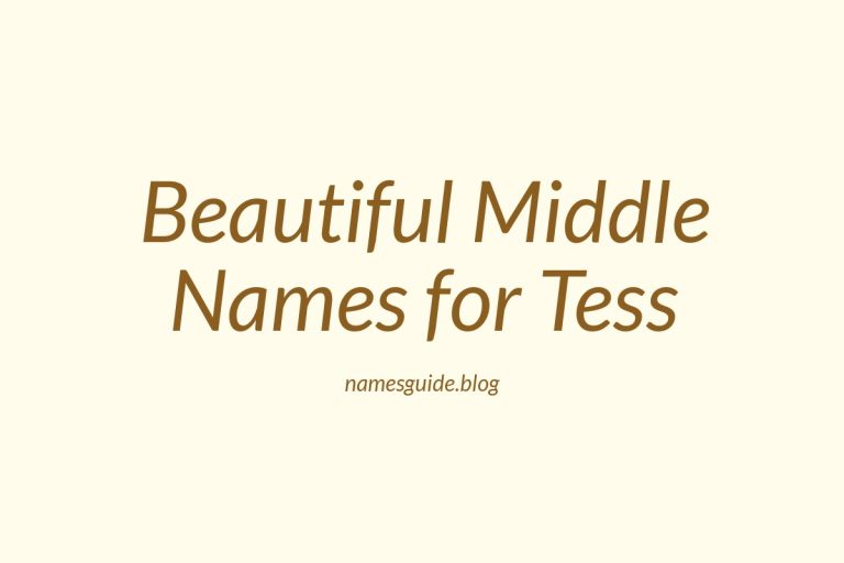 64+ Beautiful Middle Names for Tess: Find the Perfect Match