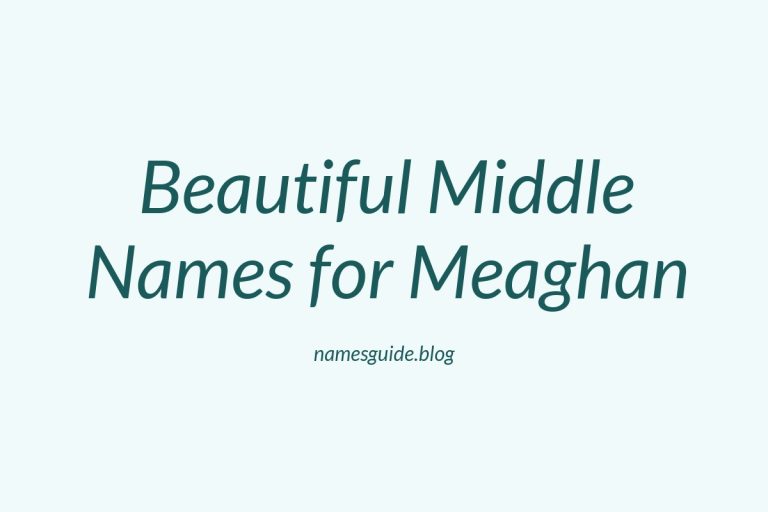 73+ Beautiful Middle Names for Meaghan: Find the Perfect Match