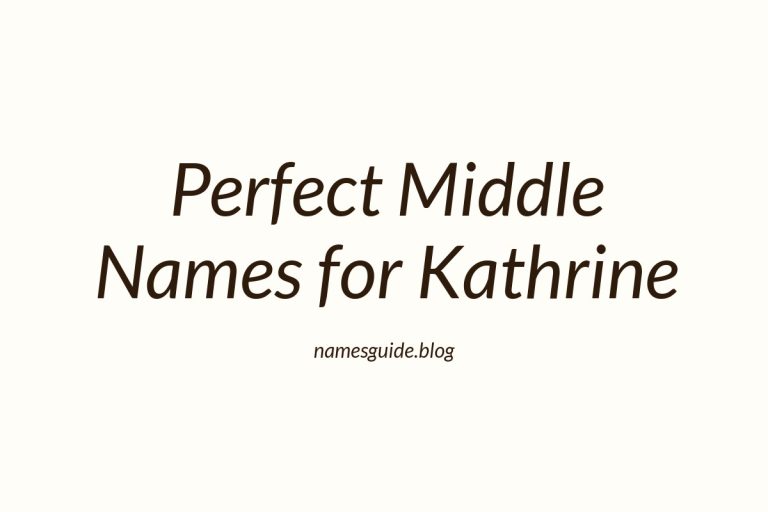 71+ Perfect Middle Names for Kathrine