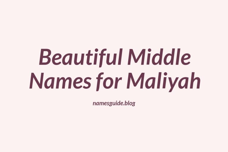 65+ Beautiful Middle Names for Maliyah