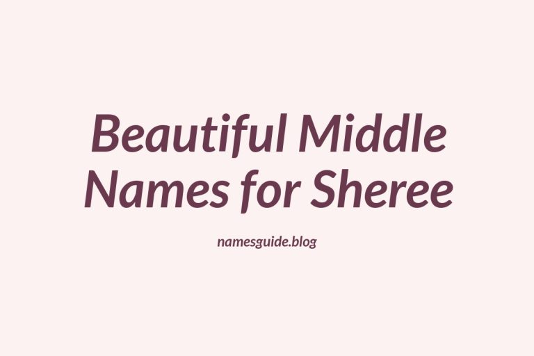 52+ Beautiful Middle Names for Sheree