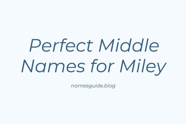 45+ Perfect Middle Names for Miley: Find the Best Fit