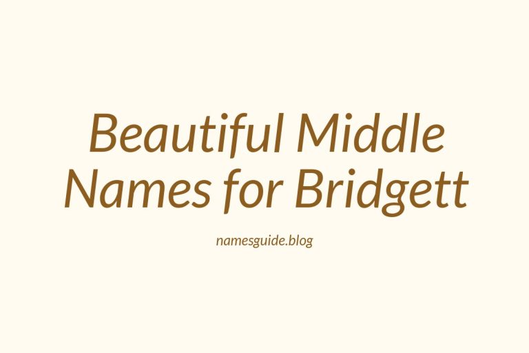 77+ Beautiful Middle Names for Bridgett