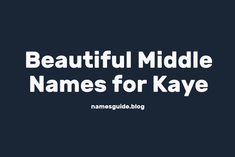70+ Beautiful Middle Names for Kaye: Find the Perfect Match