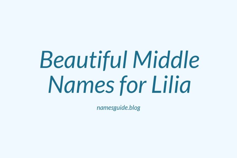 44+ Beautiful Middle Names for Lilia