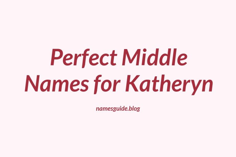 79+ Perfect Middle Names for Katheryn