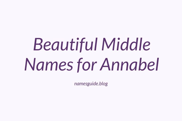 58+ Beautiful Middle Names for Annabel