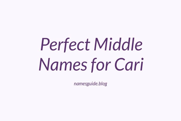 43+ Perfect Middle Names for Cari