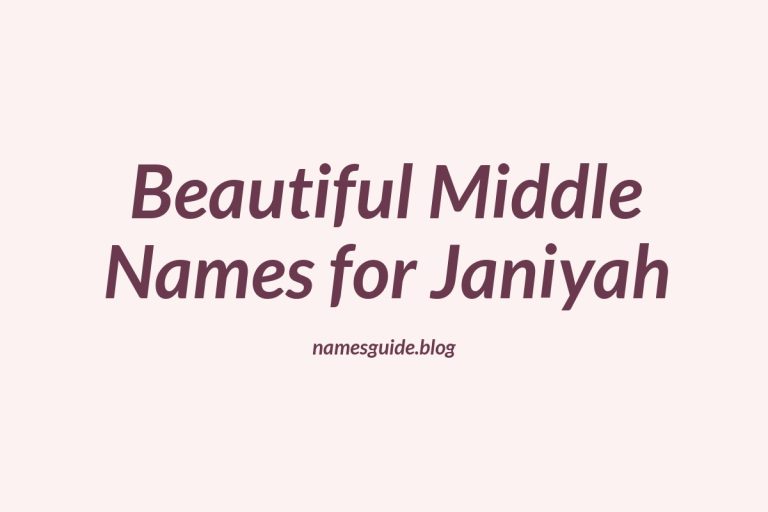 56+ Beautiful Middle Names for Janiyah