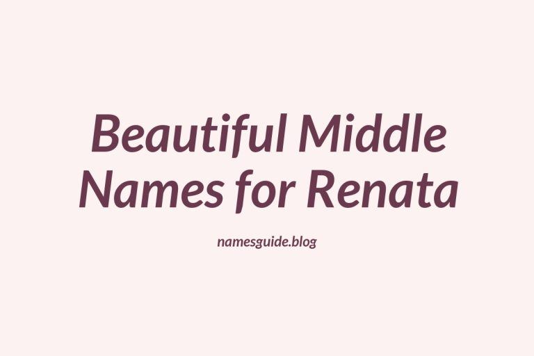 60+ Beautiful Middle Names for Renata