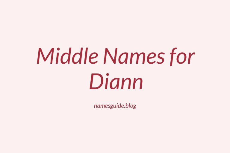 52+ Perfect Middle Names for Diann