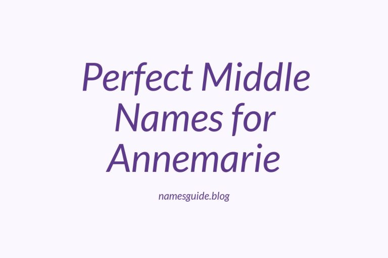 43+ Perfect Middle Names for Annemarie