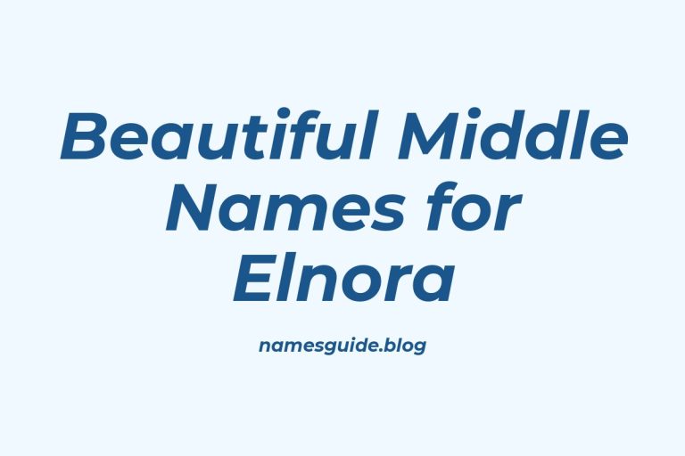 49+ Beautiful Middle Names for Elnora