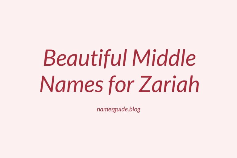 76+ Beautiful Middle Names for Zariah: Find the Perfect Match
