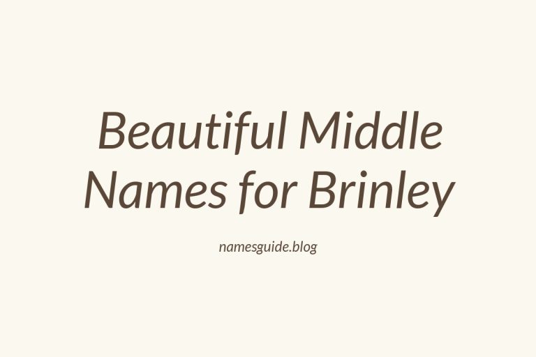 73+ Beautiful Middle Names for Brinley: Find the Perfect Fit