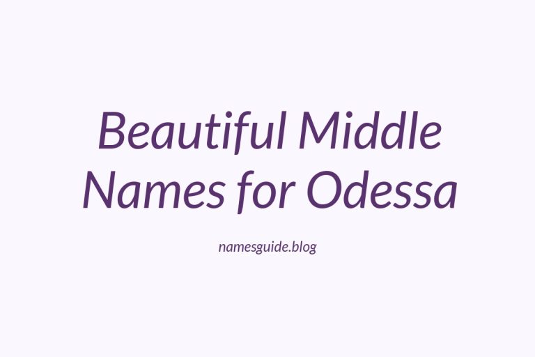 55+ Beautiful Middle Names for Odessa