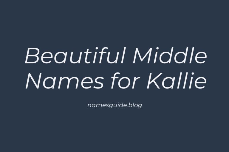 59+ Beautiful Middle Names for Kallie