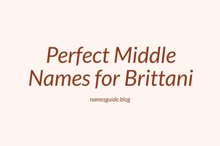 36+ Perfect Middle Names for Brittani