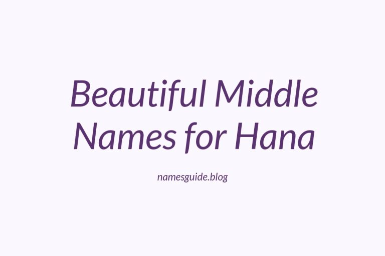 84+ Beautiful Middle Names for Hana: Find the Perfect Match