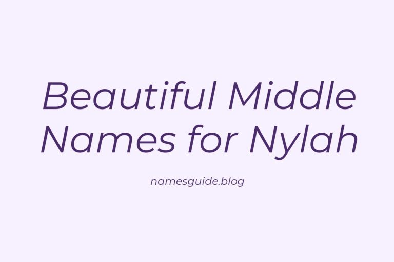 48+ Beautiful Middle Names for Nylah
