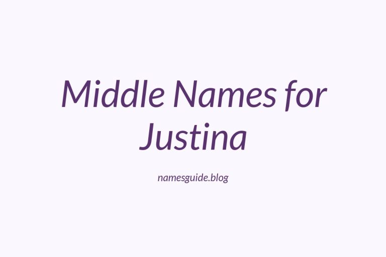 63+ Middle Names for Justina: Find the Perfect Match