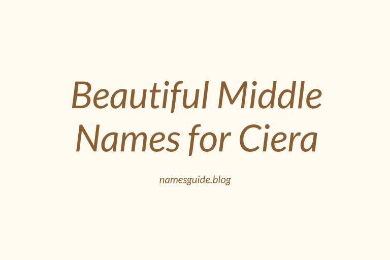 66+ Beautiful Middle Names for Ciera: Find the Perfect Match