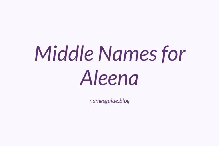 37+ Middle Names for Aleena: The Perfect Complement