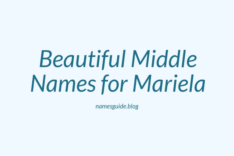 62+ Beautiful Middle Names for Mariela
