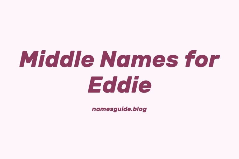 84+ Middle Names for Eddie: The Ultimate List