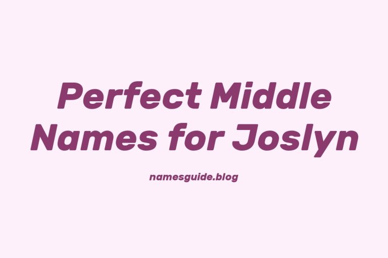 57+ Perfect Middle Names for Joslyn: Find the Ideal Match