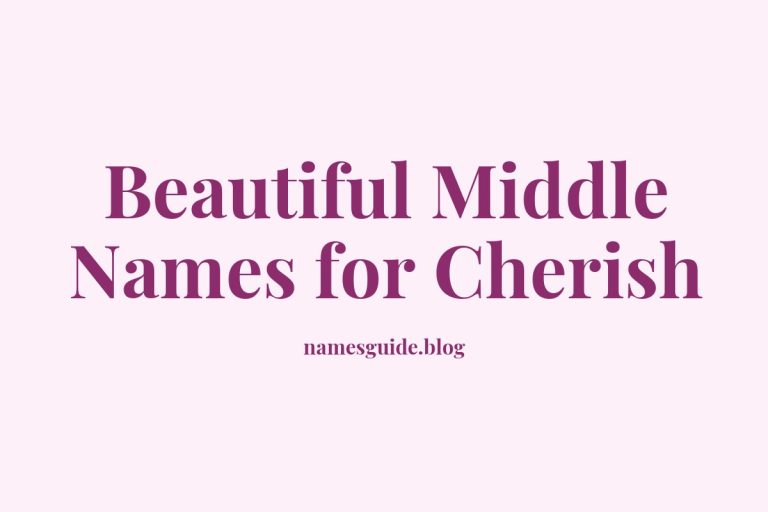 61+ Beautiful Middle Names to Pair with Cherish