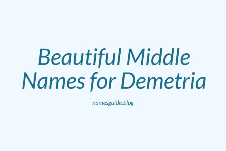 70+ Beautiful Middle Names for Demetria