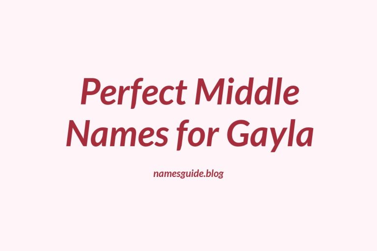 67+ Perfect Middle Names for Gayla: Find the Ideal Match