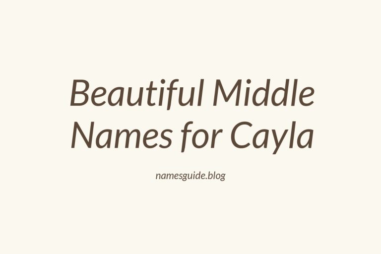 82+ Beautiful Middle Names for Cayla: Find the Perfect Match