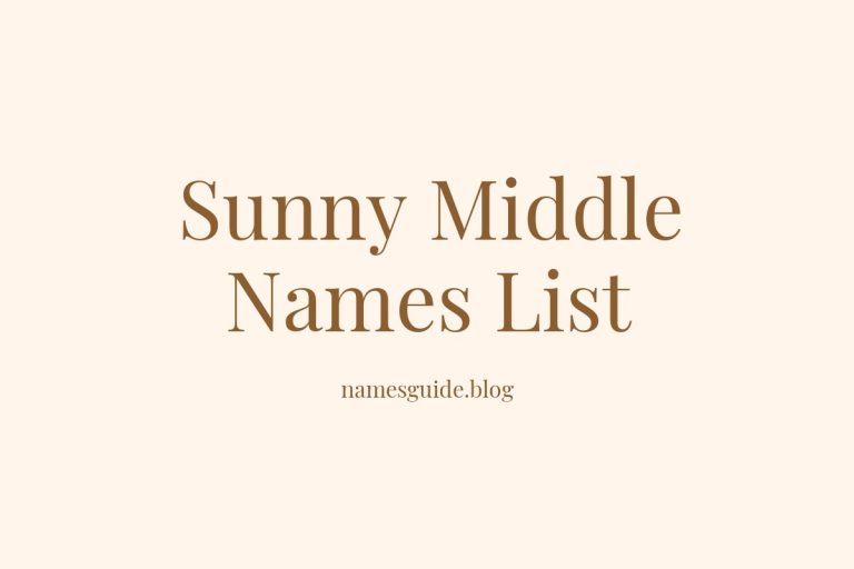 79+ Sunny Middle Names: The Ultimate List for Your Little Ray of Sunshine