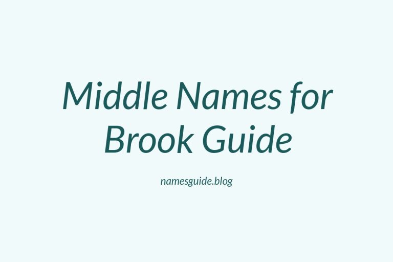 76+ Middle Names for Brook: The Ultimate Guide