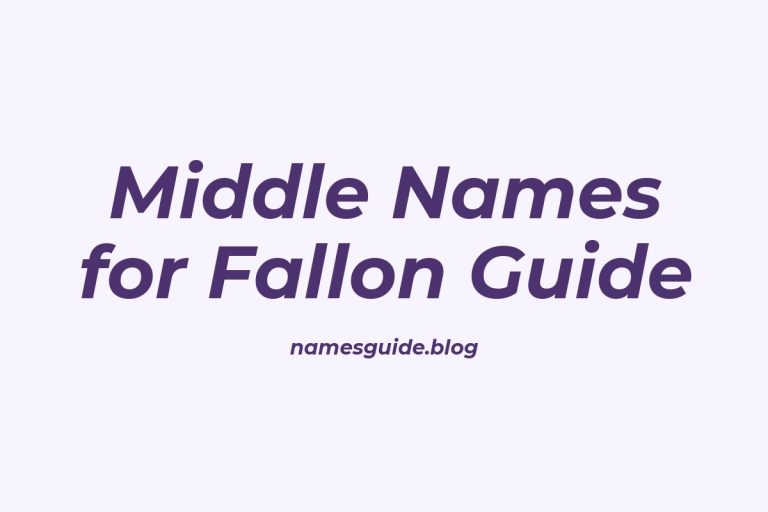 60+ Middle Names for Fallon: The Ultimate Guide