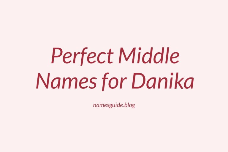64+ Perfect Middle Names for Danika