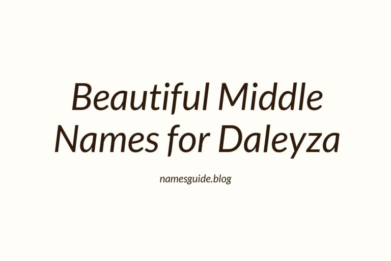 85+ Beautiful Middle Names for Daleyza