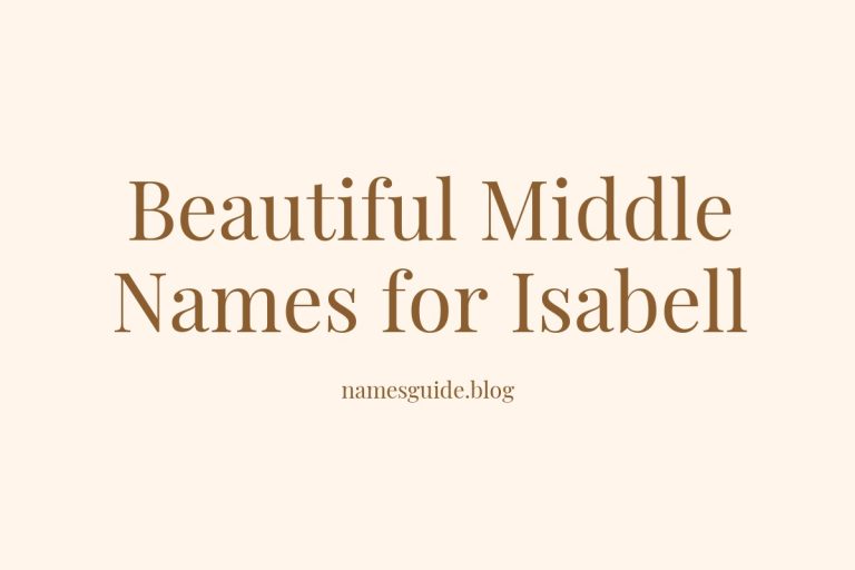 77+ Beautiful Middle Names for Isabell: Find the Perfect Match