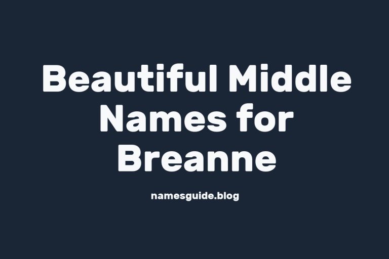 36+ Beautiful Middle Names for Breanne