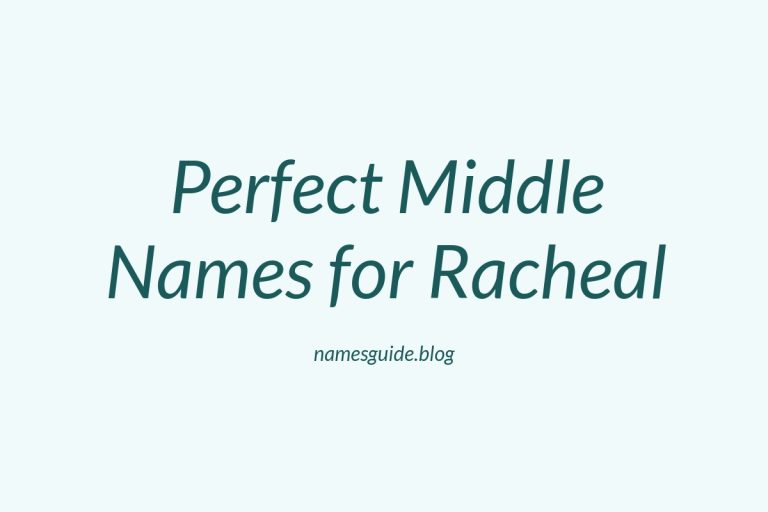53+ Perfect Middle Names for Racheal