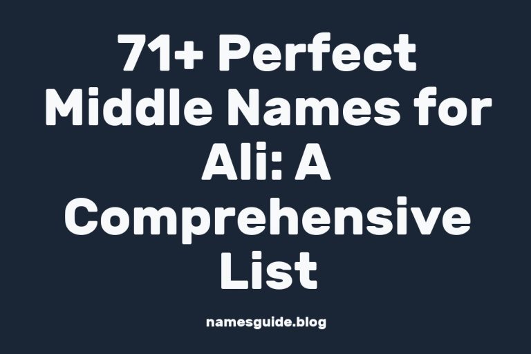 71+ Perfect Middle Names for Ali: A Comprehensive List