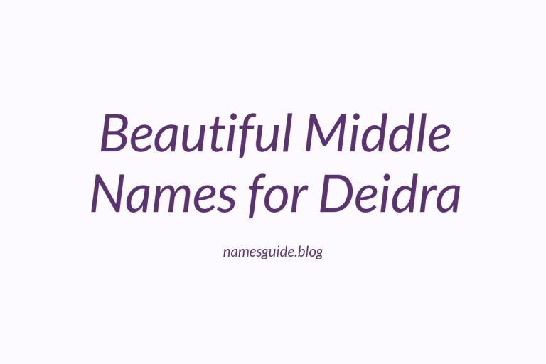 80+ Beautiful Middle Names for Deidra