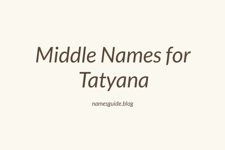 48+ Middle Names for Tatyana: The Perfect Complement