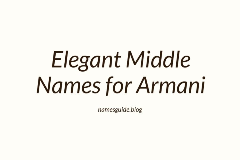 75+ Elegant Middle Names for Armani: The Perfect Complement