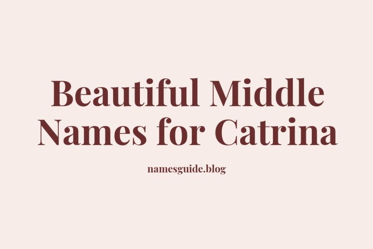 74+ Beautiful Middle Names for Catrina: Find the Perfect Match