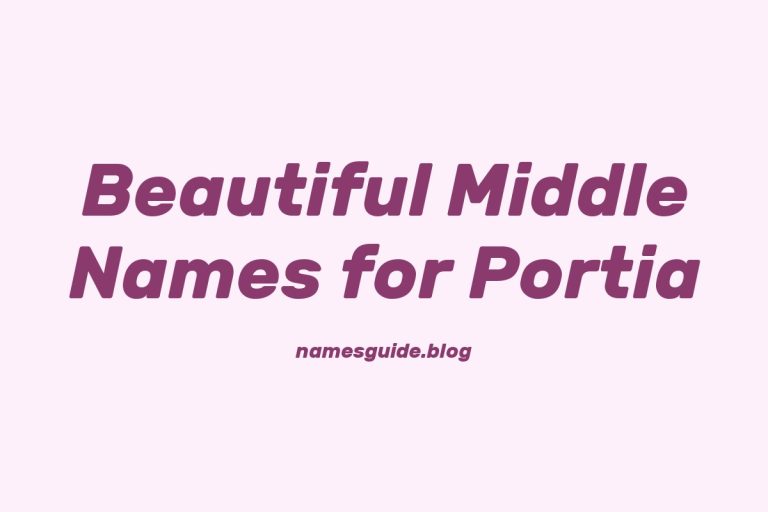 85+ Beautiful Middle Names for Portia